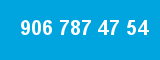 906 787 47 54